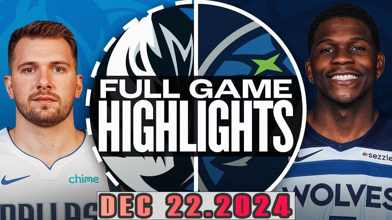 Minnesota Timberwolves VS Dallas Mavericks FULL GAME  Highlights Dec 22,2024 NBA Season 2024-25