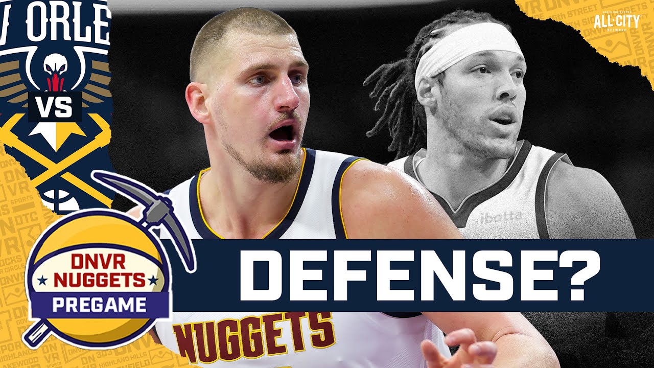 Will Nikola Jokic and the Nuggets play any defense against the Pelicans? | DNVR Nuggets Pregame