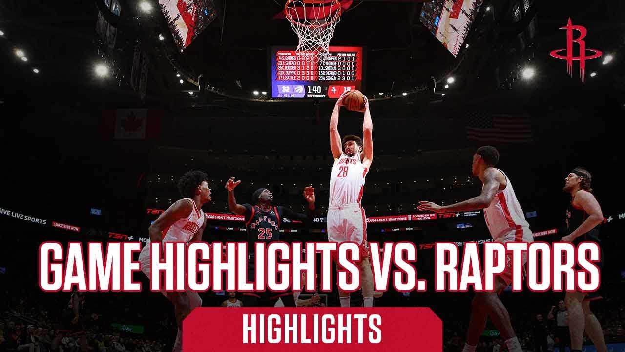 Houston Rockets Full Highlights vs. Toronto Raptors