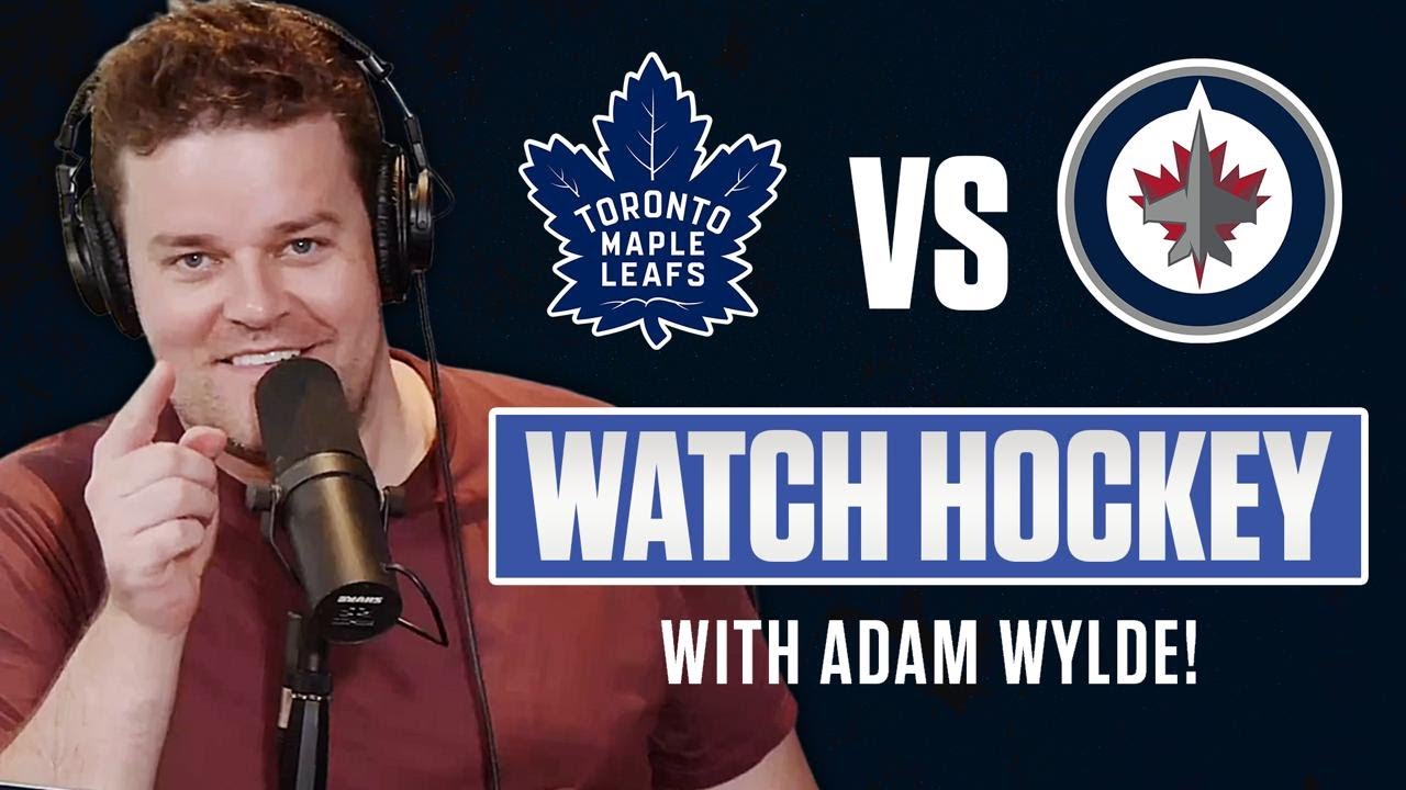 Toronto Maple Leafs vs Winnipeg Jets LIVE w/ Adam Wylde