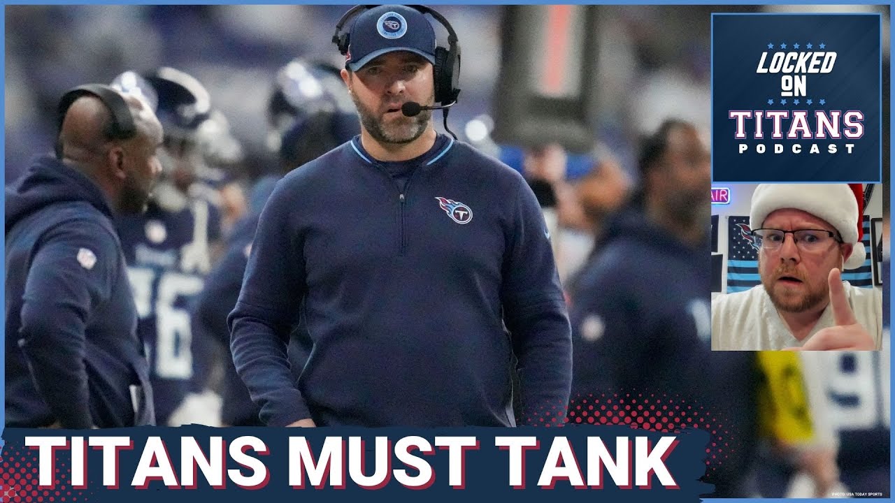 Tennessee Titans MUST TANK v Jacksonville Jaguars, Draft Order Uncertainty & So Many Remaining Needs