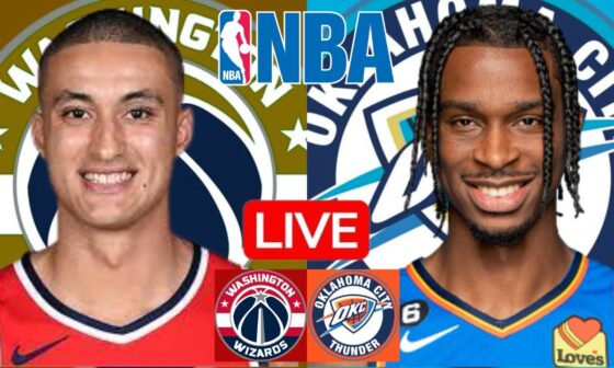 LIVE: WASHINGTON WIZARDS vs OKLAHOMA CITY THUNDER | NBA | PLAY BY PLAY | SCOREBOARD