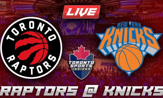 Toronto Raptors vs New York Knicks LIVE Stream Game Audio | NBA LIVE Stream Gamecast & Chat