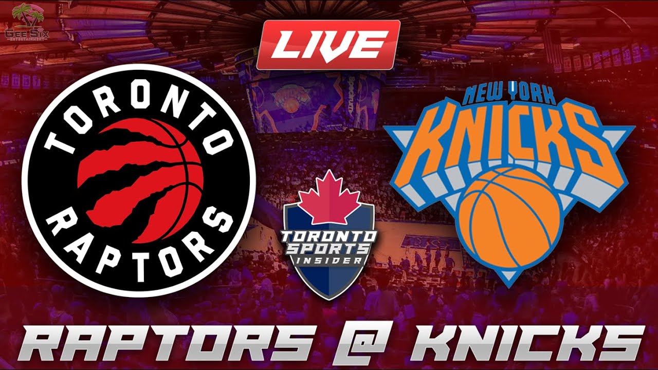 Toronto Raptors vs New York Knicks LIVE Stream Game Audio | NBA LIVE Stream Gamecast & Chat