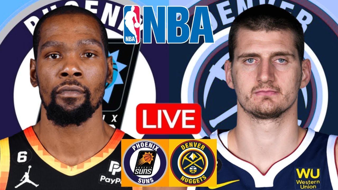 LIVE: PHOENIX SUNS vs DENVER NUGGETS | NBA | PLAY BY PLAY | SCOREBOARD