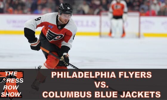 Philadelphia Flyers vs. Columbus Blue Jackets (12/21/24)- The Press Row Show: Pregame, INT, Postgame