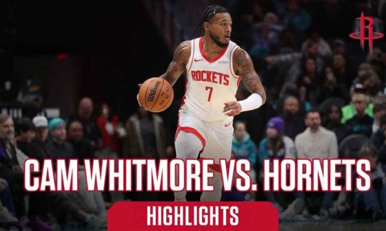 Cam Whitmore (17 points) Highlights vs. Charlotte Hornets l Houston Rockets