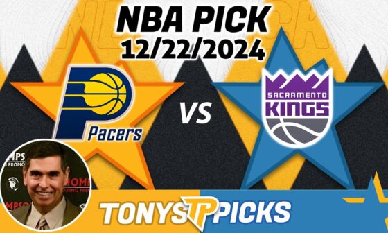 Indiana Pacers vs. Sacramento Kings Pick 12/22/24 NBA Pick Against the Spread