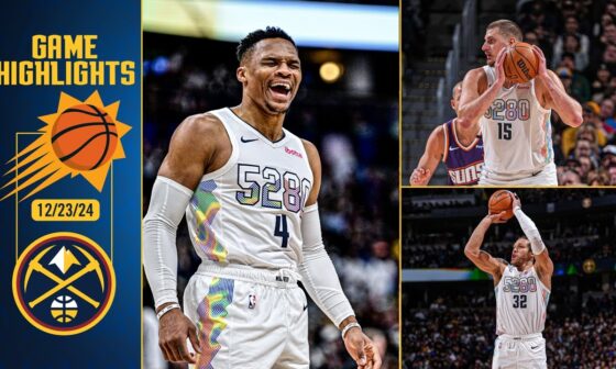 Denver Nuggets vs. Phoenix Suns Full Game Highlights 📺 | 12/23/24