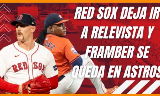 RED SOX DEJA IR A RELEVISTA | FRAMBER VALDEZ SE QUEDA EN ASTROS | ¿VLADIMIR EN LA PUERTA DE SALIDA?