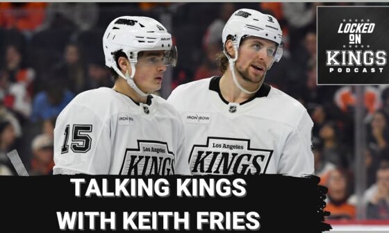 Talking Kings with Keith Fries