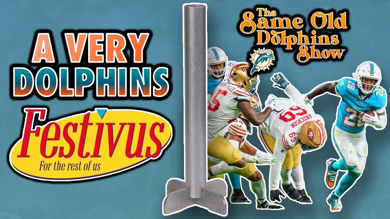 A Very Miami Dolphins Festivus! Dolphins Beat 49ers 29-17!