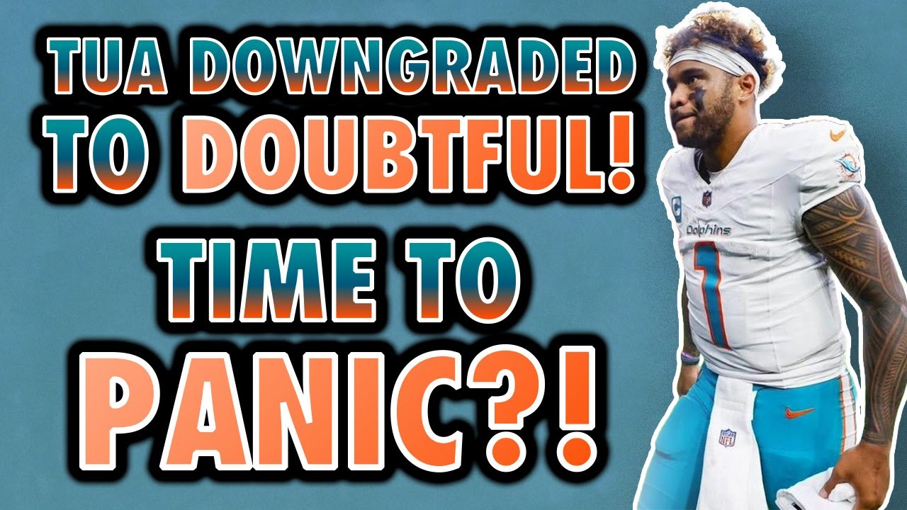 Tua Downgraded to DOUBTFUL vs. Browns! Time for Miami Dolphins to PANIC?!