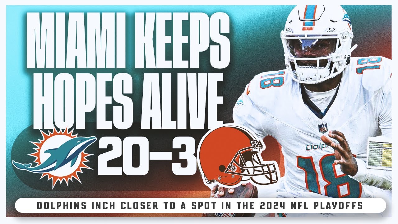 Miami Dolphins Vs Cleveland Browns Week 17 Recap! | We're Still Alive!