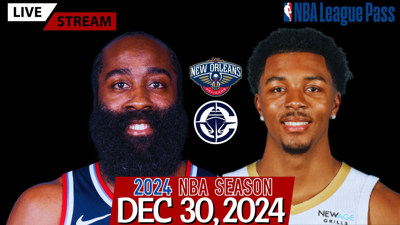 Los Angeles Clippers vs New Orleans Pelicans NBA Live Stream (Play-By-Play & Scoreboard)