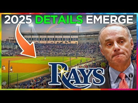 Rays Reveal 2025 Stadium details, while MLB visits FL politicians.