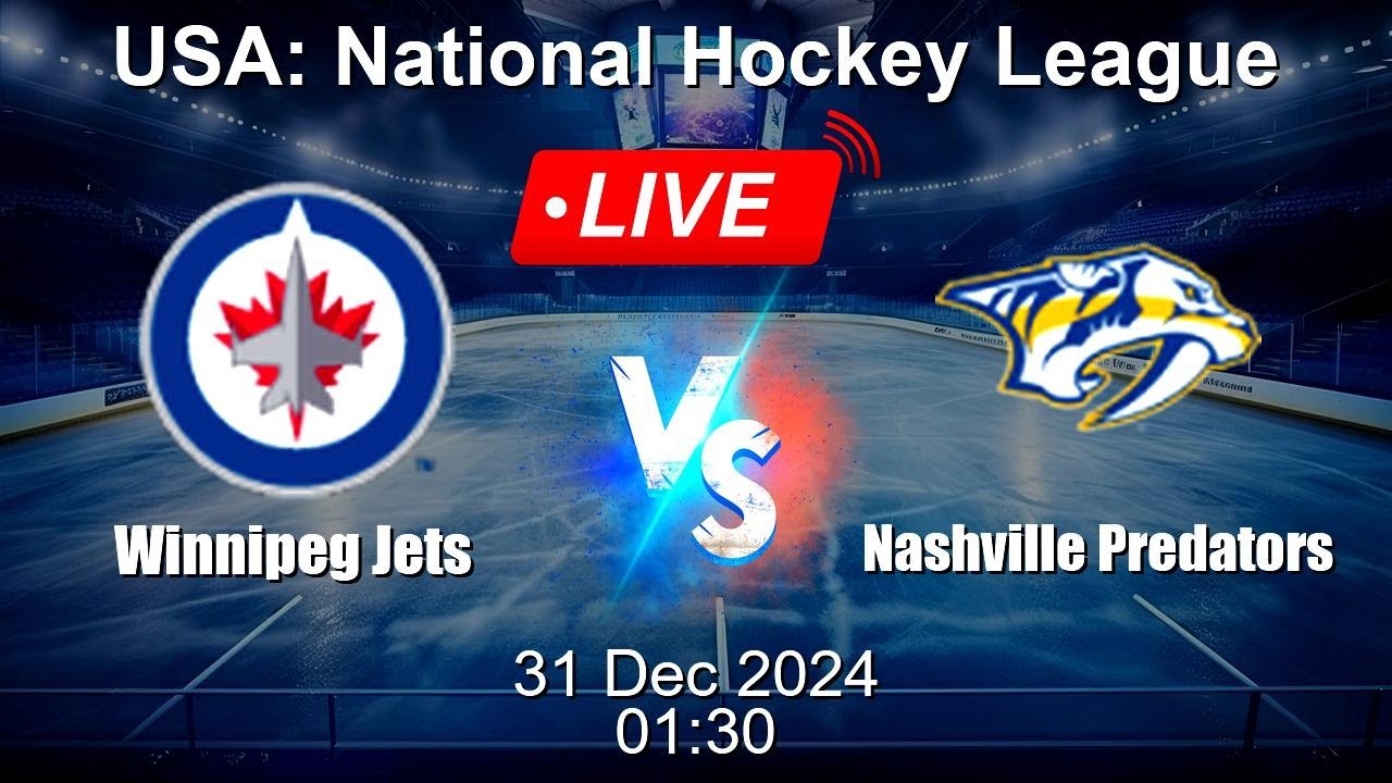 🔴 LIVE: Winnipeg Jets vs Nashville Predators - Ice Hockey Live Score - USA National Hockey League