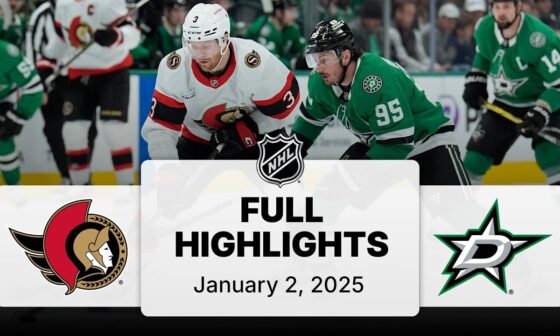 NHL Highlights | Senators vs. Stars - January 2, 2025