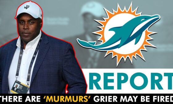 REPORT: Chris Grier MIGHT BE FIRED In NFL Offseason per NFL Insider! Miami Dolphins Rumors