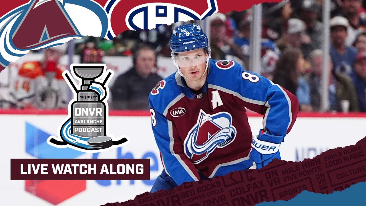 DNVR Avalanche Watchalong | Colorado Avalanche vs Montreal Canadians