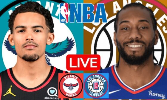 LIVE: ATLANTA HAWKS vs LOS ANGELES CLIPPERS | NBA | PLAY BY PLAY | SCOREBOARD