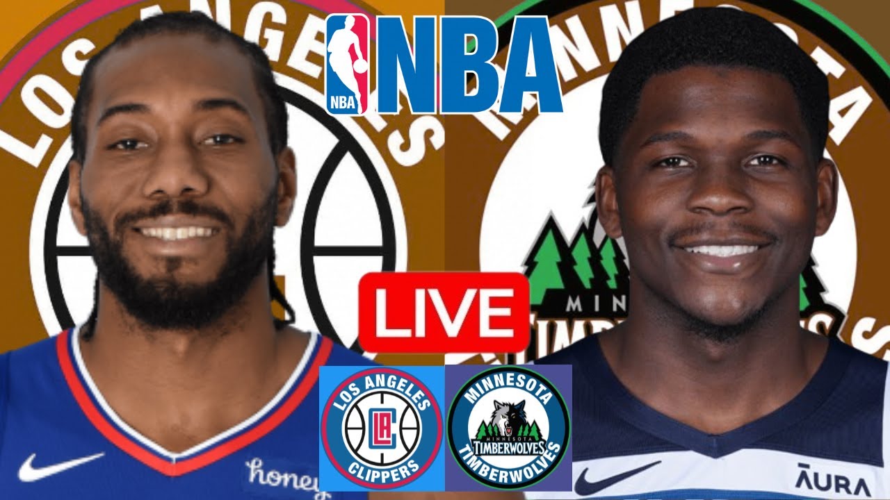 LIVE: LOS ANGELES CLIPPERS vs MINNESOTA TIMBERWOLVES | NBA | PLAY BY PLAY | SCOREBOARD