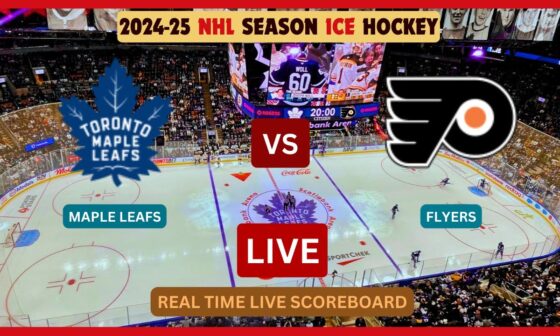 Toronto Maple Leafs Vs Philadelphia Flyers LIVE Score UPDATE 2024-25 NHL Season Hockey Jan 05 2025