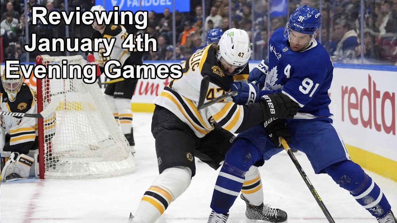 Reviewing January 4th Evening NHL Games