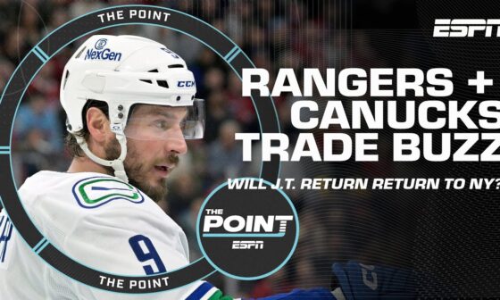 Rangers & Canucks trade buzz 🏒 Could J.T Miller return to New York? | The Point