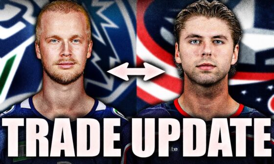 ELIAS PETTERSSON TRADE UPDATE: COLUMBUS BLUE JACKETS MOVE COMING? ADAM FANTILLI, KENT JOHNSON?